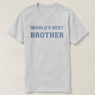 T-shirt La meilleure chemise du frère du monde