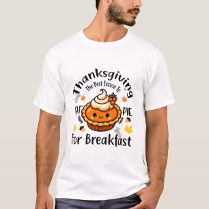 T-shirt La meilleure excuse pour manger de la tarte au pet