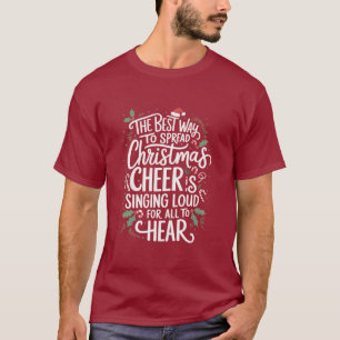 T-shirt La Meilleure Façon de Répandre la Joie de Noël Vac