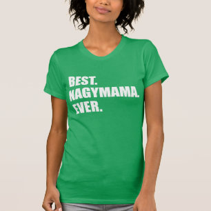T-shirt La meilleure grand-mère toujours hongroise de