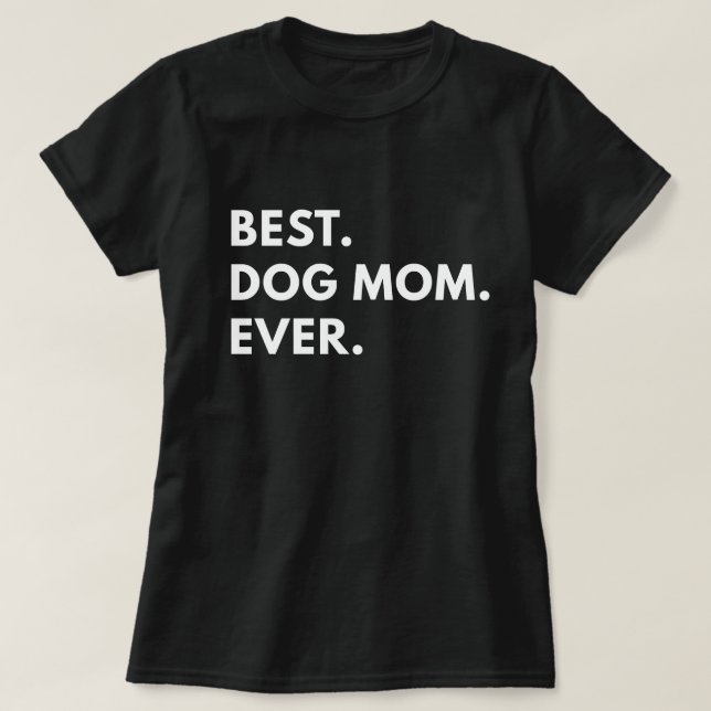 T-shirt La meilleure maman de chien jamais (Design devant)