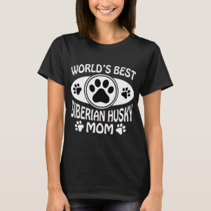 T-SHIRT LA MEILLEURE MAMAN DU CHIEN DE TRAÎNEAU SIBÉRIEN