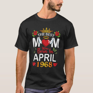 T-shirt La Meilleure Maman Est Née En Avril 1968 Bonne Mèr