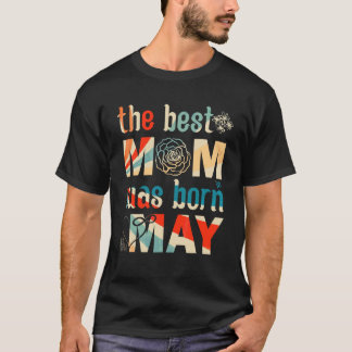 T-shirt La Meilleure Maman Est Née En Mai Anniversaire