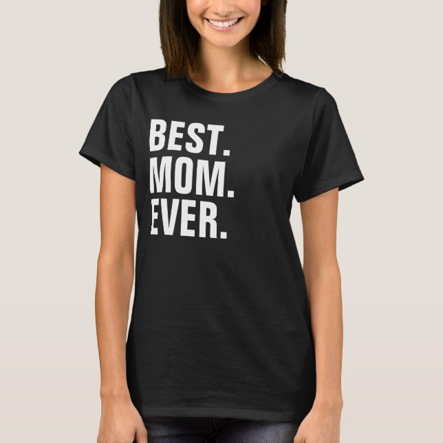 T-SHIRT LA MEILLEURE MAMAN JAMAIS (Devant)