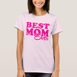 T-shirt La meilleure maman jamais
