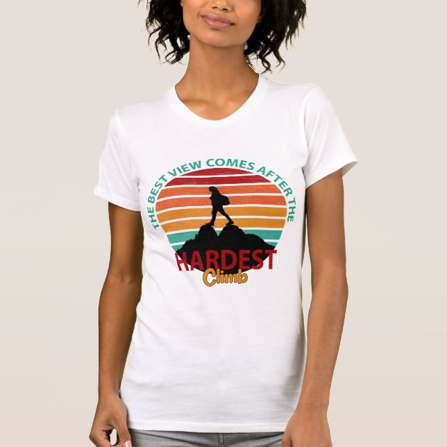 T-SHIRT LA MEILLEURE VUE APRÈS LE RANDONNÉE D'ESCALADE LE  (Devant)