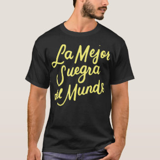 T-shirt La Mejor Suegra Del Mundo Spanish Mother In Law