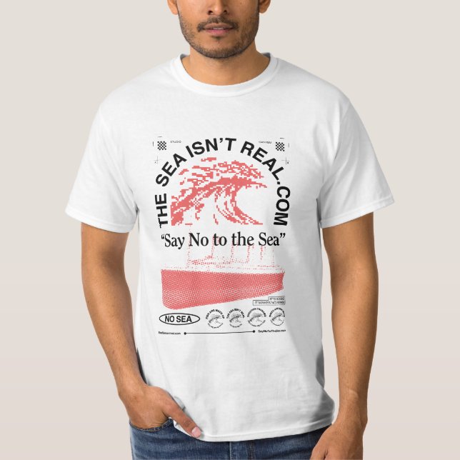 T-shirt La mer n'est pas réelle (Devant)