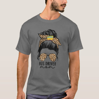 T-shirt La mère du chauffeur de bus Messy Bun Leopard Mom 