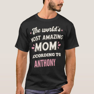 T-shirt La mère la plus Extraordinaire du monde selon Anth