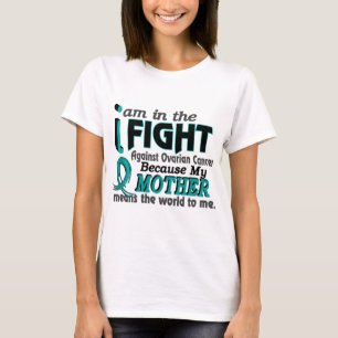 T-shirt La mère veut dire le monde à moi Cancer ovarien