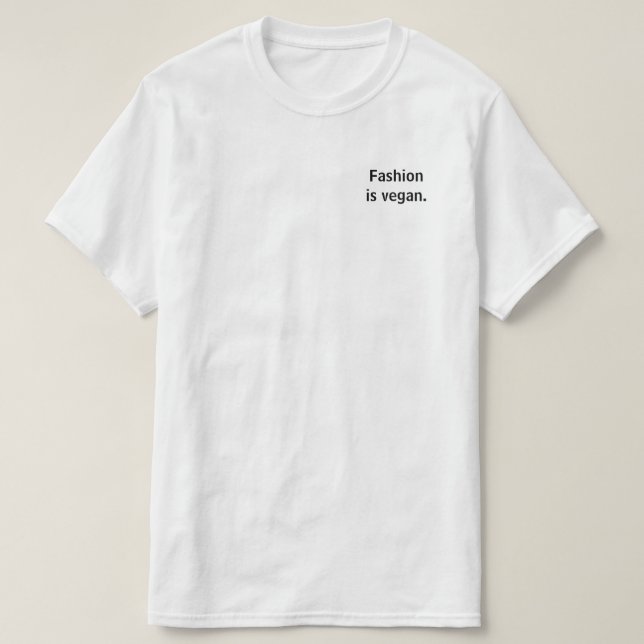 T-shirt La mode est végétalienne. (Design devant)