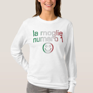 T-shirt La Moglie Numero 1 - Numéro 1 Femme en Italien