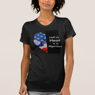 T-shirt La moitié de mon coeur est dans Afganistan !