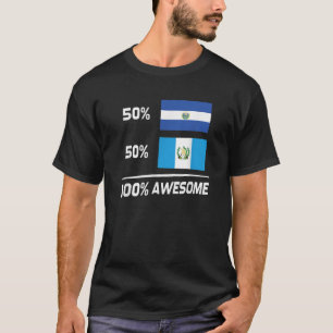 T-shirt La moitié Salvadorienne moitié guatémaltèque El Sa