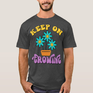 T-shirt La Motivation Continue Sur La Croissance De L'Art