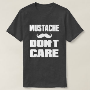T-shirt La moustache ne s'inquiètent pas