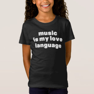 T-Shirt La musique est mon langage amoureux
