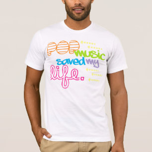 T-shirt La musique pop a sauvé ma vie
