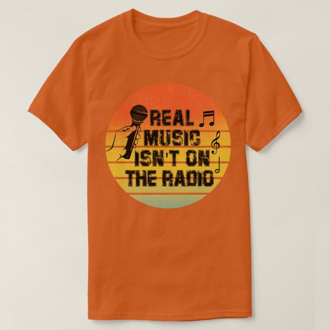 T-shirt La Musique Réelle N'Est Pas À La Radio (Design devant)