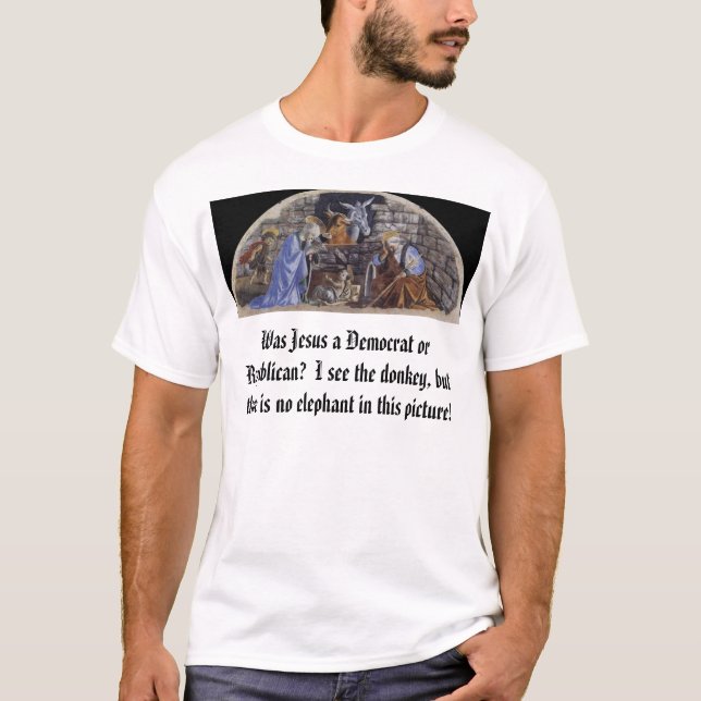 T-shirt La naissance du Christ, était Jésus un Démocrate (Devant)
