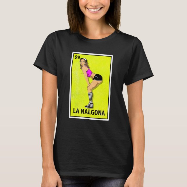 T-shirt La Nalgona Mexicaine Loterie de parodie (Devant)