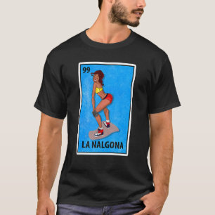 T-shirt La Nalgona Mexicaine Loterie Parodie