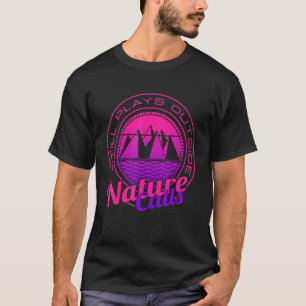T-shirt La nature appelle toujours joue à l'extérieur prin