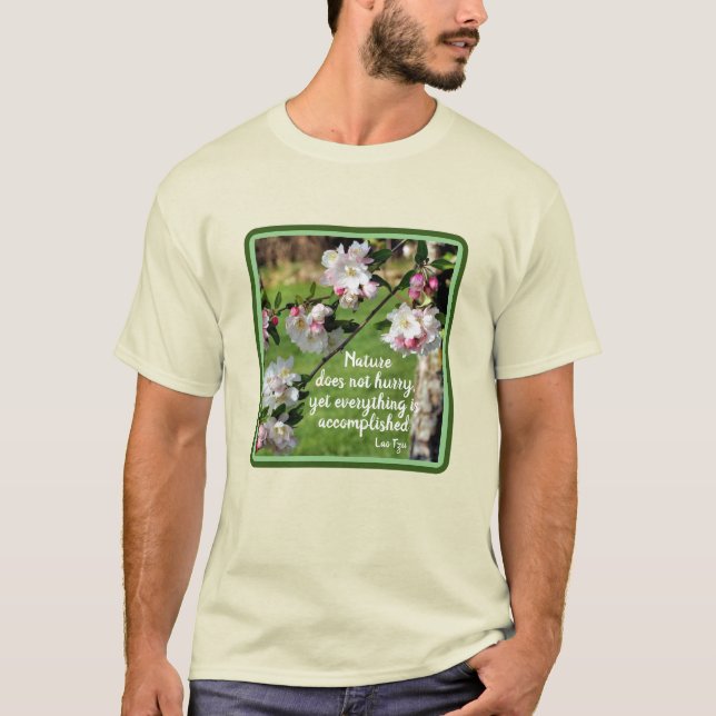 T-shirt La Nature Ne Se Dépêche Pas De Citer Inspirationne (Devant)