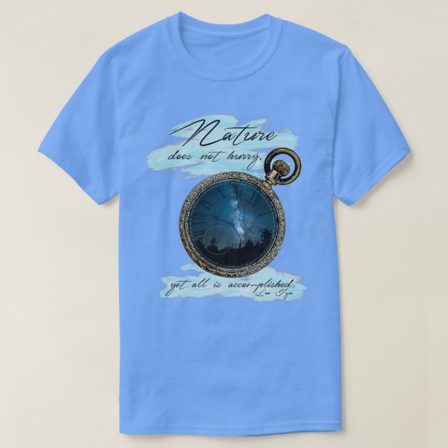 T-shirt La nature ne se dépêche pas Lao Tzu (Design devant)