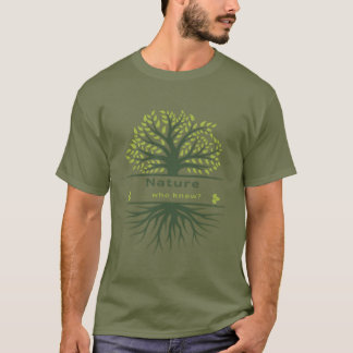 T-shirt La nature... Qui Savait ? Arbre et racines