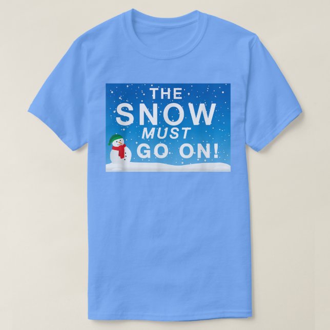 T-shirt La Neige Doit Aller Sur Un Amusant Motoneige D'Hiv (Design devant)