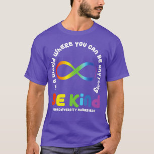 T-shirt La Neurodiversité Dans Un Monde Où L'On Peut Être