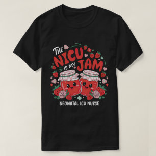 T-shirt La NICU est ma confiture Unité néonatale fraise