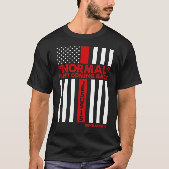 T-shirt La normale ne revient pas Don de Jésus Révélation (Devant)