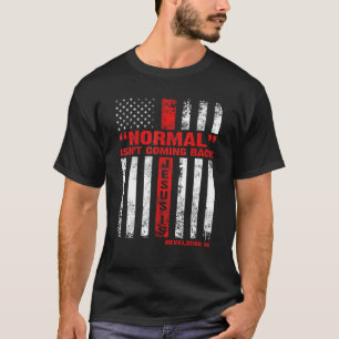 T-shirt La normale ne revient pas, mais Jésus est révélati