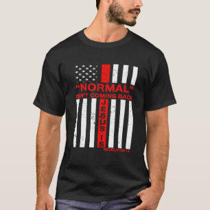 T-shirt La Normale Ne Revient Pas, Mais Jésus Nous Chrétie
