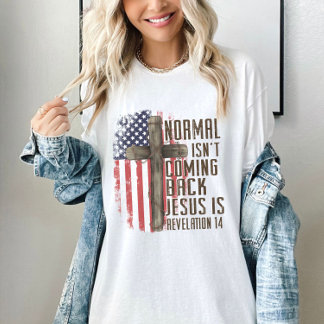 T-shirt La normalité ne revient pas patriotique chrétienne