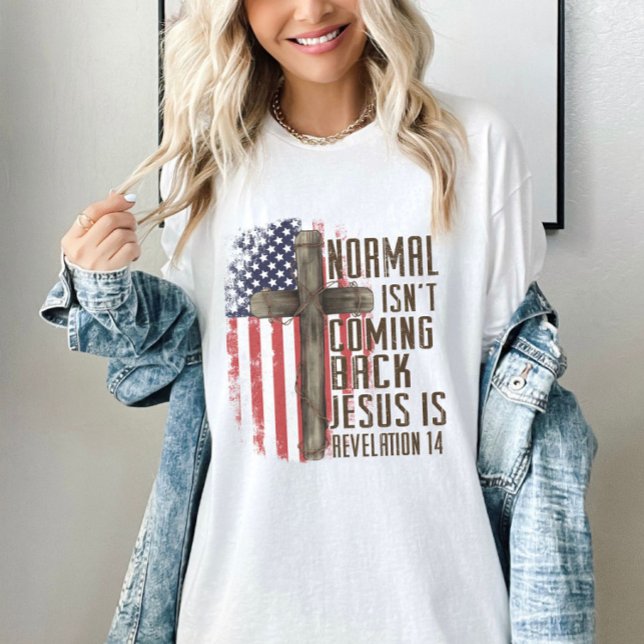 T-shirt La normalité ne revient pas patriotique chrétienne (Normal Isn't Coming Back Christian Patriotic T-Shirt
)