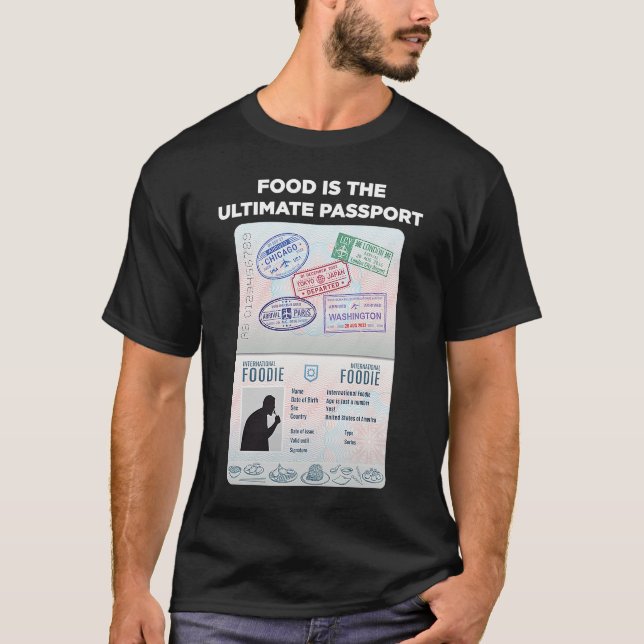 T-shirt La Nourriture Est L'Ultime Passeport Voyage Intern (Devant)