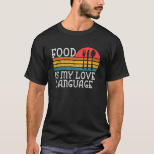 T-shirt La Nourriture Est Mon Amour Langue Gourmet Chef Ex