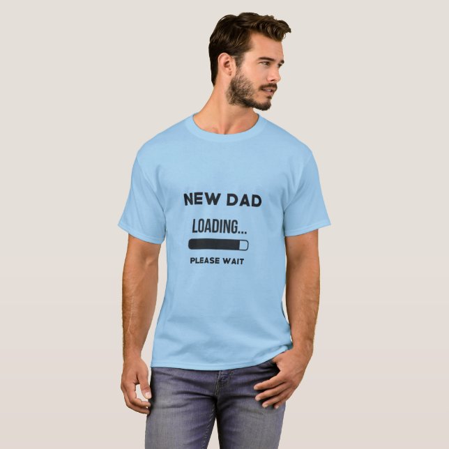 T-shirt La nouvelle barre de chargement de papa attendent (Devant entier)