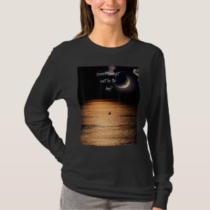 T-shirt La nuit n'attend-elle pas le jour