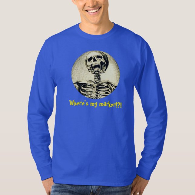 T-shirt Là où est mon marqueur ! ? ! Humeur de technologie (Devant)