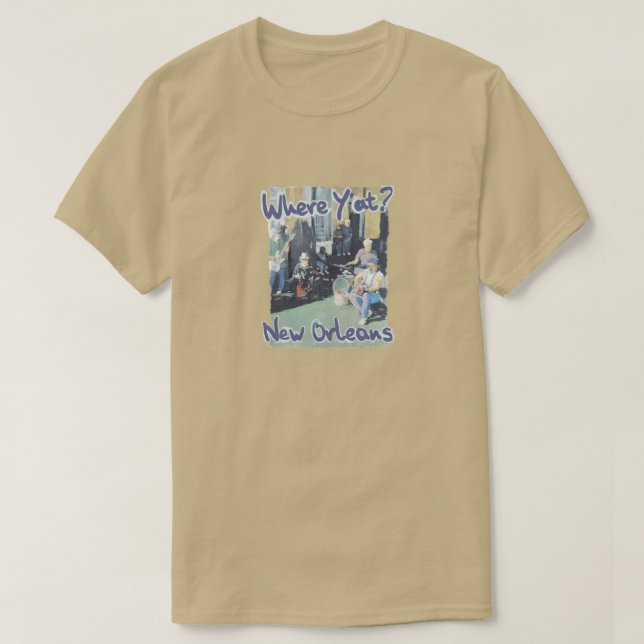T-shirt Là où Y'at la Nouvelle-Orléans (Design devant)