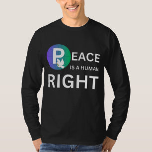 T-shirt La paix est un droit humain Symbole de colombe e