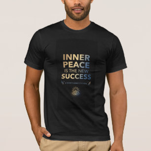 T-shirt La paix intérieure est le nouveau succès citation 