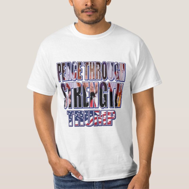 T-shirt La paix par la force - le président Trump (Devant)