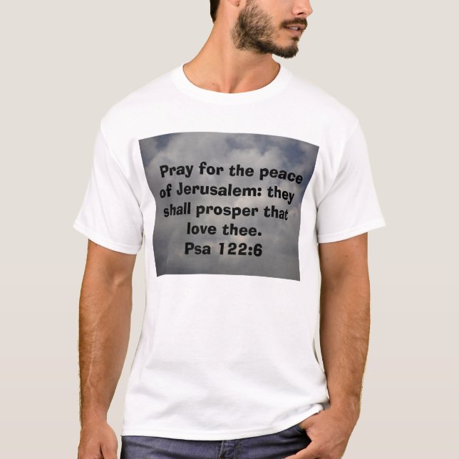 T-shirt La paix,    prient pour la paix de Jérusalem : (Devant)